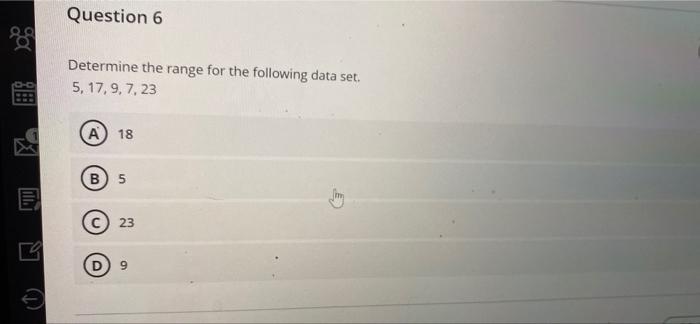 Solved Question 6 Determine the range for the following data | Chegg.com