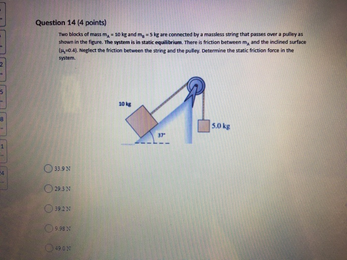 Solved Question Points Two Blocks Of Mass Ma Kg Chegg Com