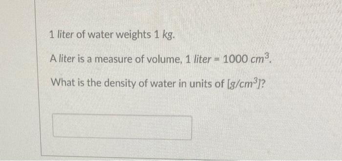 One liter water in clearance kg