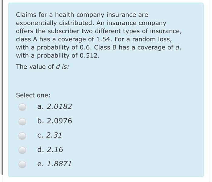 Claims For A Health Company Insurance Are Chegg Com