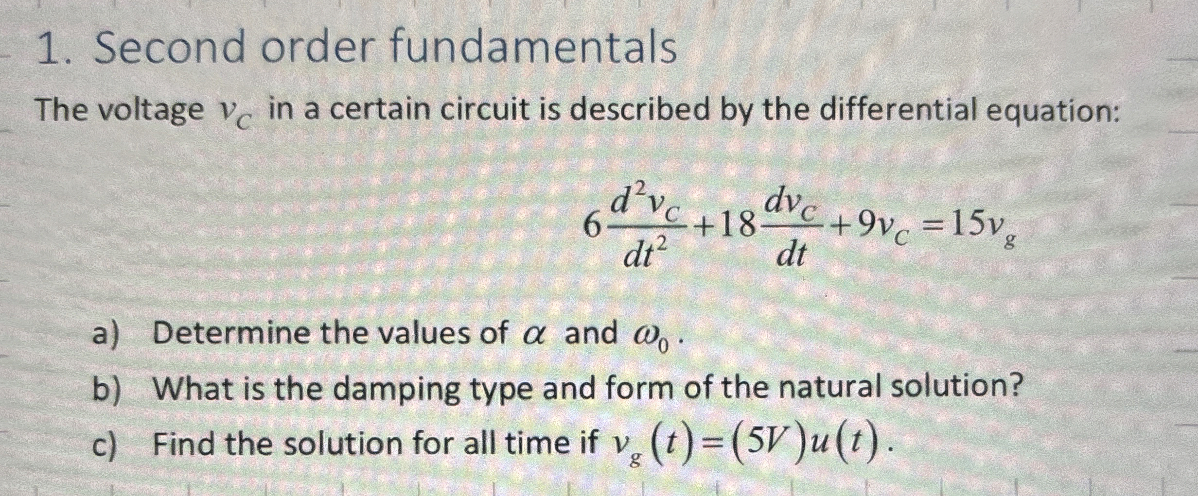 Solved Second order fundamentalsThe voltage vC ﻿in a certain | Chegg.com
