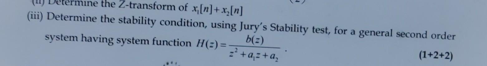 Solved (iii) Determine the stability condition, using Jury's | Chegg.com