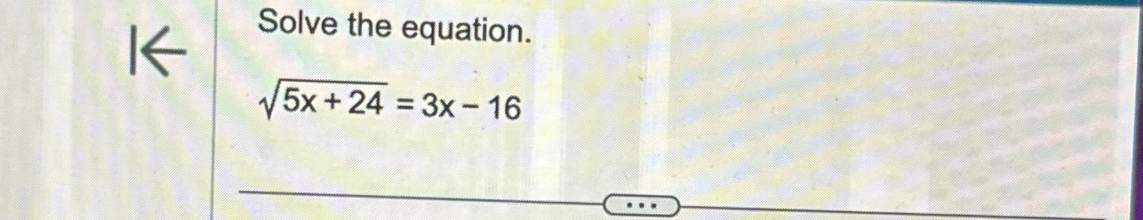 solved-solve-the-equation-5x-242-3x-16-chegg