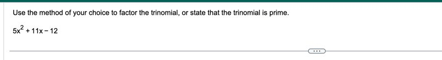 Solved Use the method of your choice to factor the | Chegg.com