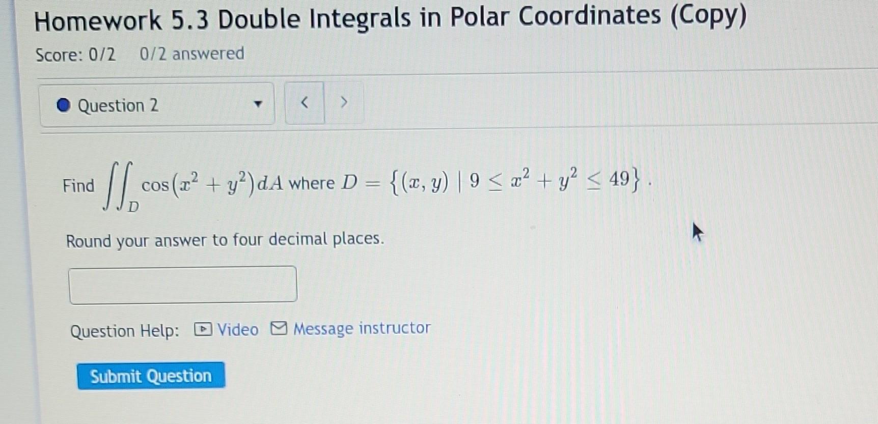 Solved Homework 5.3 Double Integrals in Polar Coordinates | Chegg.com