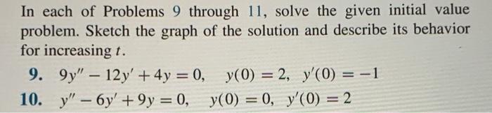 Solved In Each Of Problems 9 Through 11, Solve The Given | Chegg.com