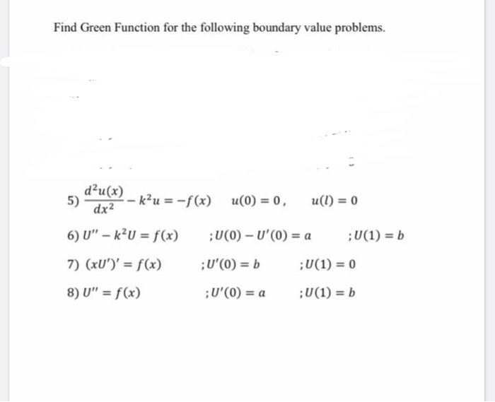 Solved Find Green Function For The Following Boundary Val Chegg Com