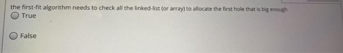 Solved the first-fit algorithm needs to check all the | Chegg.com