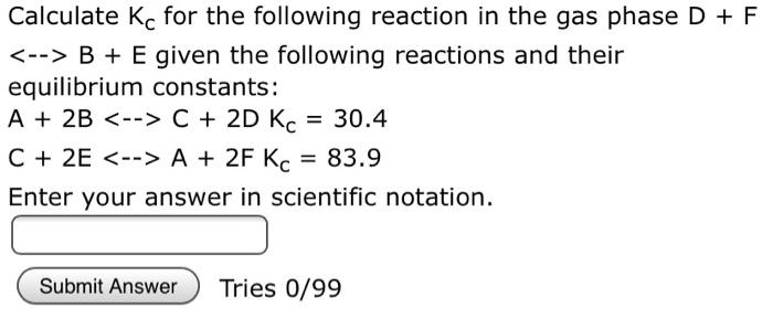 Solved Calculate Kc for the following reaction in the gas | Chegg.com