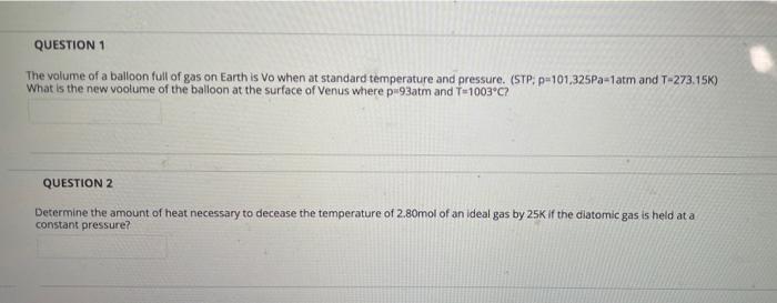 Solved QUESTION 1 The volume of a balloon full of gas on | Chegg.com