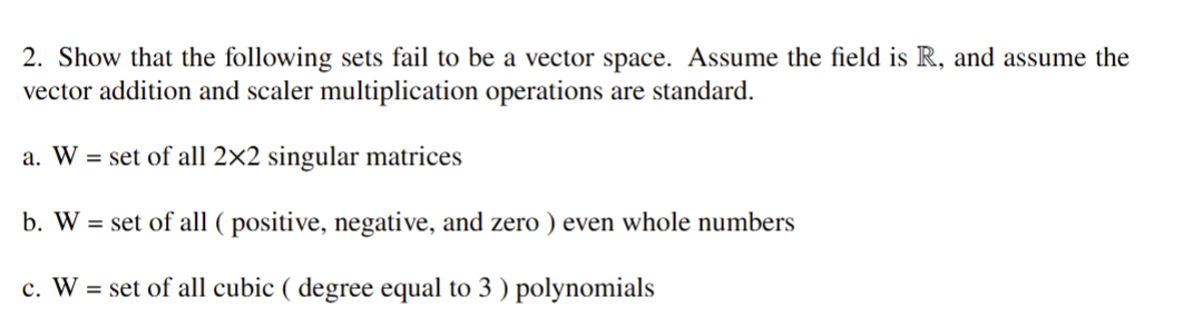 Rejected Vector Math Solved 2. Show that the following sets fail to be a vector | Chegg.com