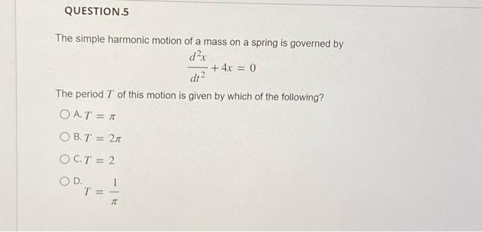 Solved The simple harmonic motion of a mass on a spring is | Chegg.com