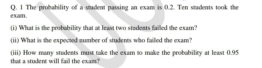 Solved Q. 1 The probability of a student passing an exam is | Chegg.com