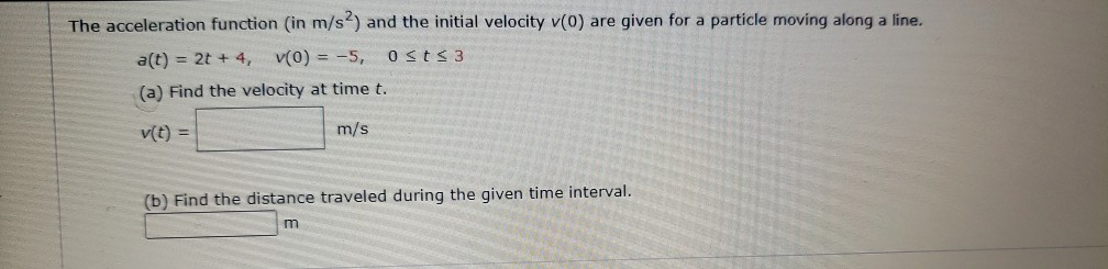 Solved The acceleration function (in m/s) and the initial | Chegg.com