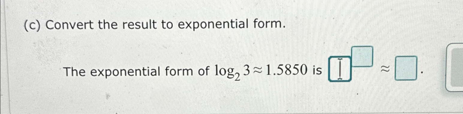 Solved (c) ﻿Convert the result to exponential form.The | Chegg.com
