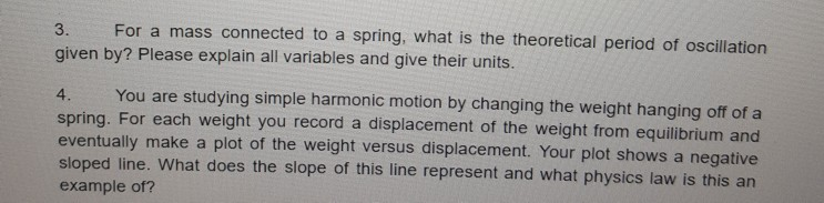Solved 3. For a mass connected to a spring, what is the | Chegg.com