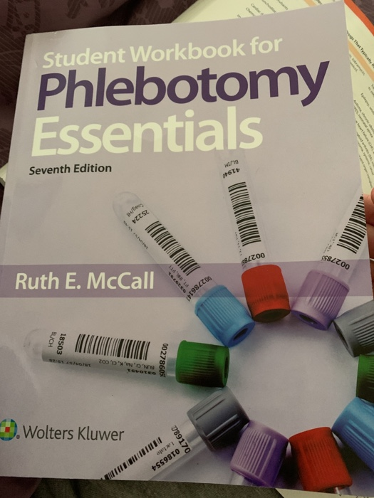 Solved Student Workbook For Phlebotomy Essentials Seventh...
