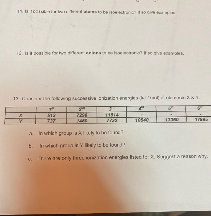 Solved 11. Is it possible for two different atoms to be | Chegg.com