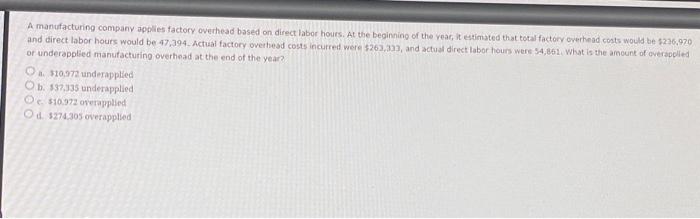 Solved A Manufacturing Company Applies Factory Overhead | Chegg.com