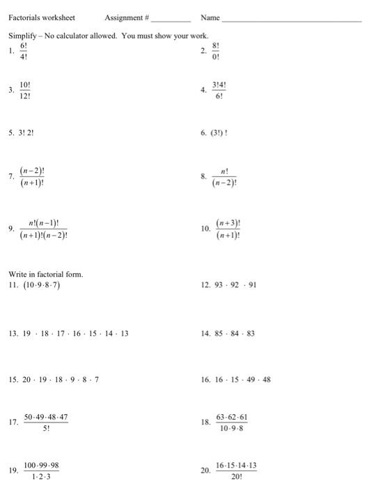 Solved Factorials worksheet Assignment # Simplify - No | Chegg.com