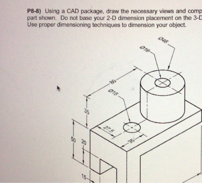 Solved P8-8) Using a CAD package, draw the necessary views | Chegg.com