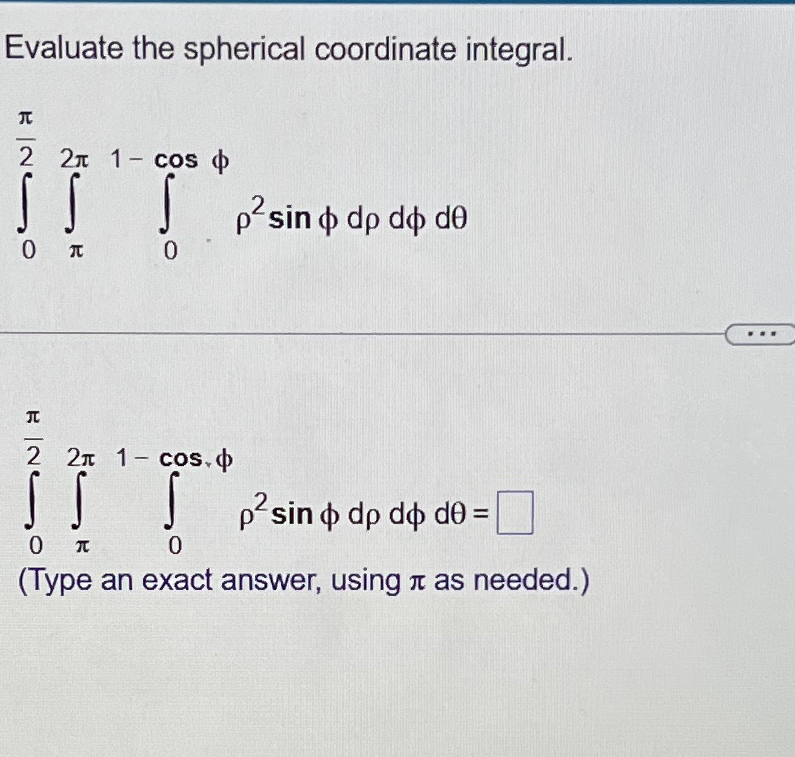 Solved Evaluate the spherical coordinate | Chegg.com
