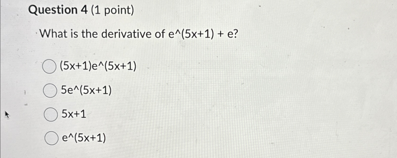 Solved Question 4 (1 ﻿point)What is the derivative of | Chegg.com