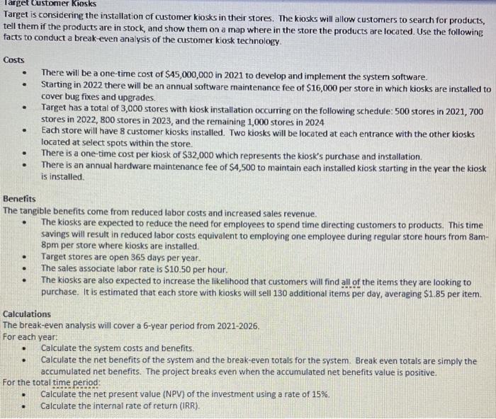 Target Customer Kiosks Target is considering