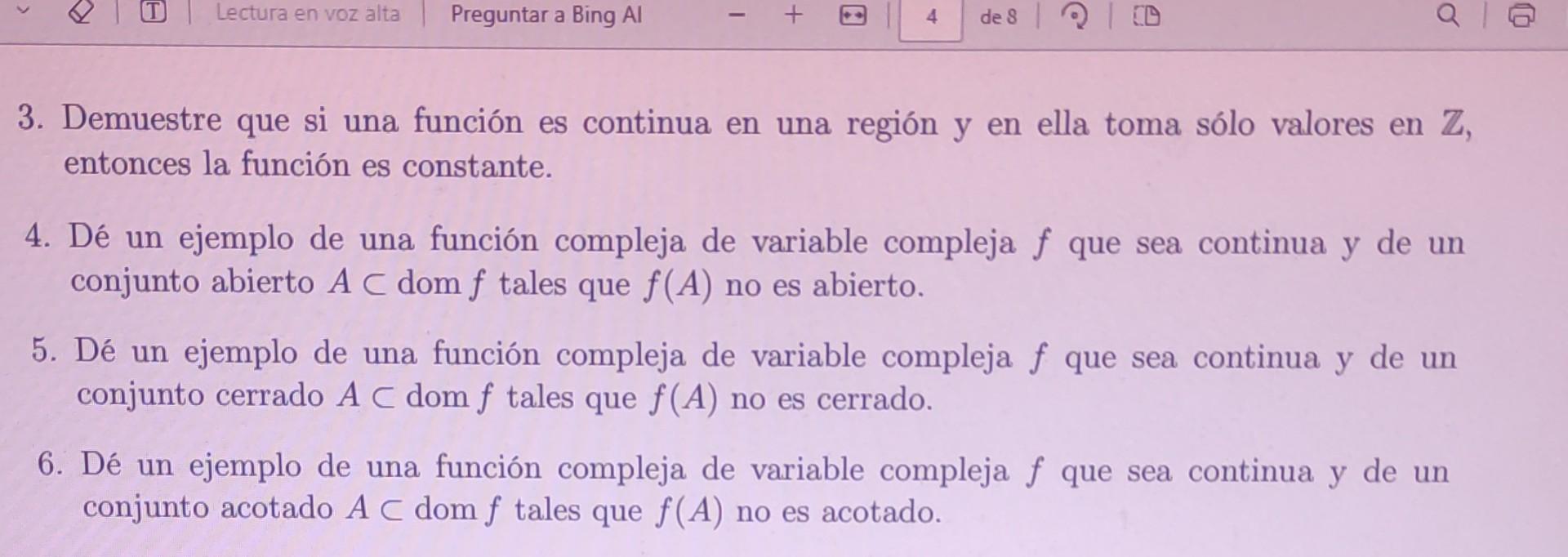 3. Demuestre que si una función es continua en una región y en ella toma sólo valores en \( \mathbb{Z} \), entonces la funció