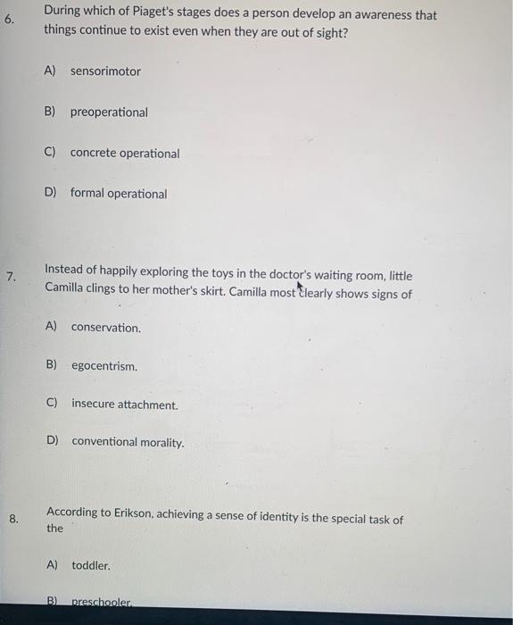 Solved 6. During which of Piaget s stages does a person Chegg