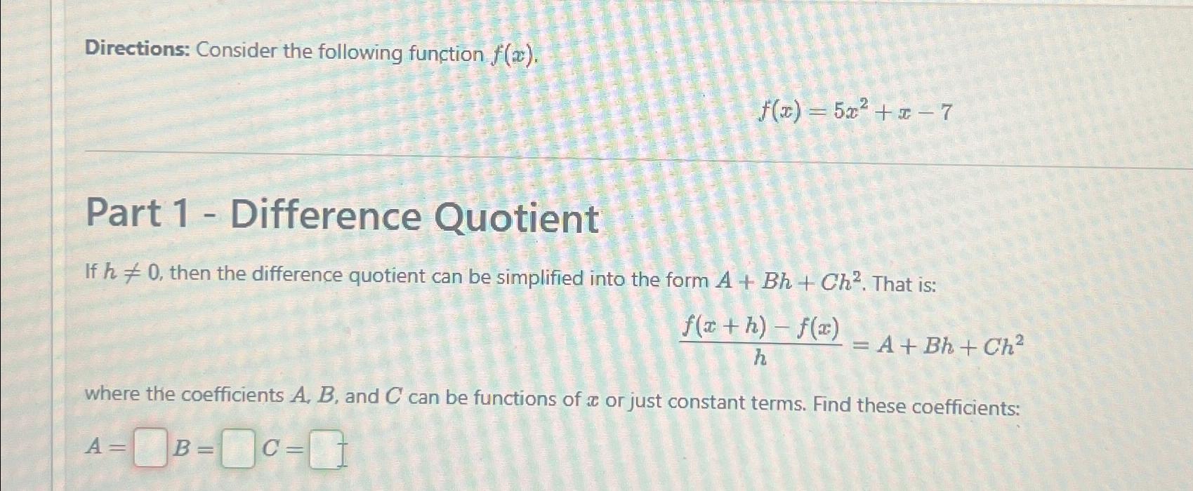 Solved Directions: Consider the following function | Chegg.com