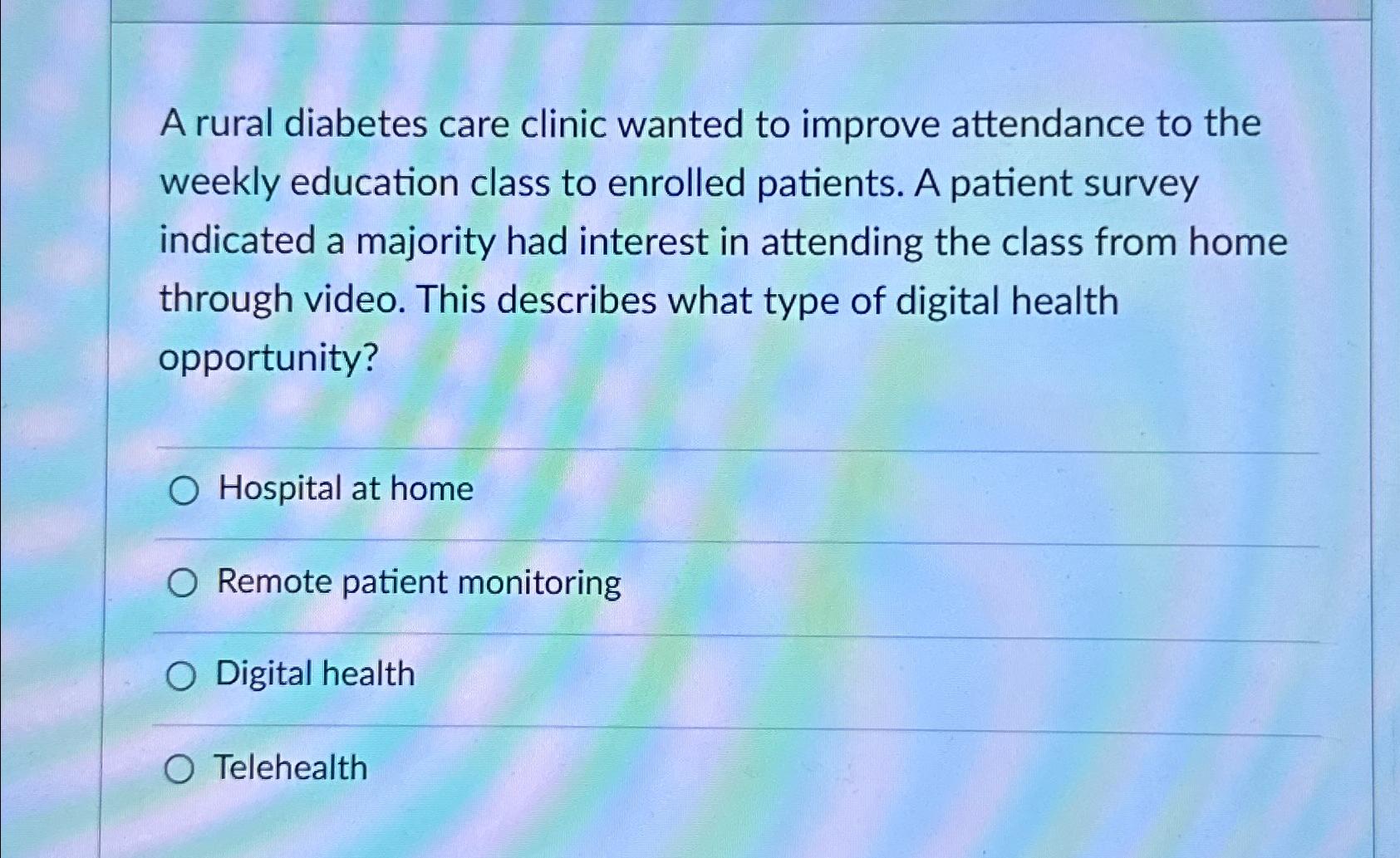 A rural diabetes care clinic wanted to improve