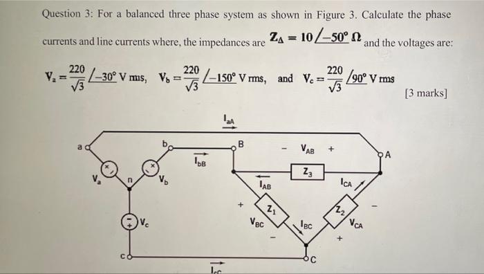 Solved Question 3: For A Balanced Three Phase System As | Chegg.com