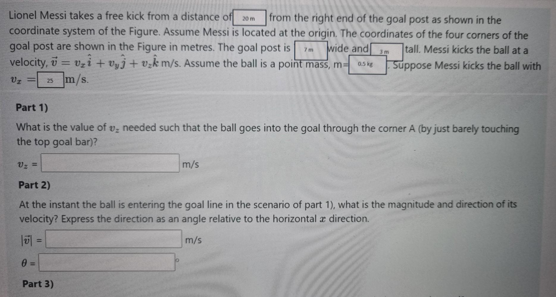 Solved Lionel Messi takes a free kick from a distance of 20m | Chegg.com