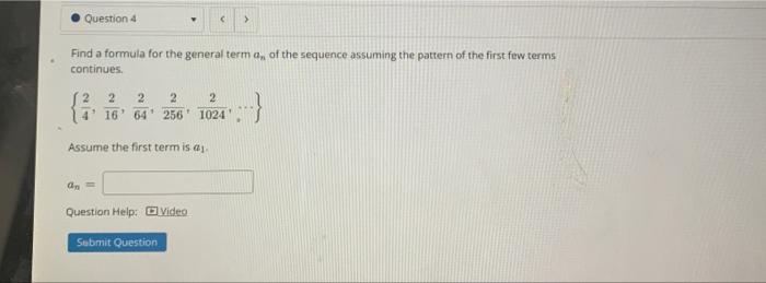 Solved Question 4 Find a formula for the general terma, of | Chegg.com