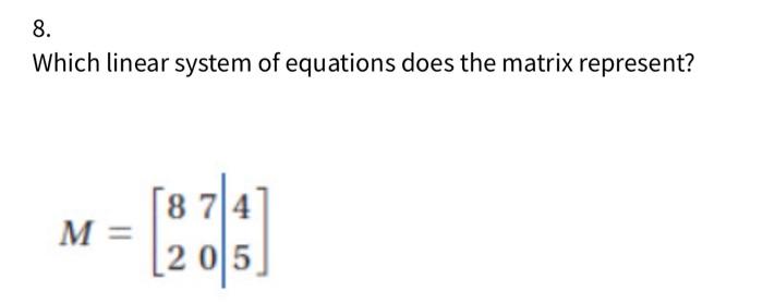 solved-which-linear-system-of-equations-does-the-matrix-chegg