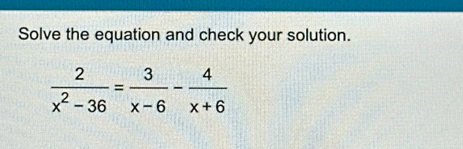 Solved Solve the equation and check your | Chegg.com