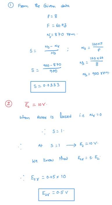 Solved A three phase, 8 poles induction motor is excited by | Chegg.com