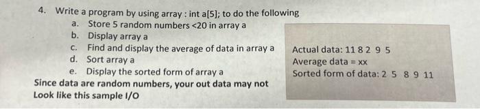 Solved 4. Write a program by using array : int a[5]; to do | Chegg.com
