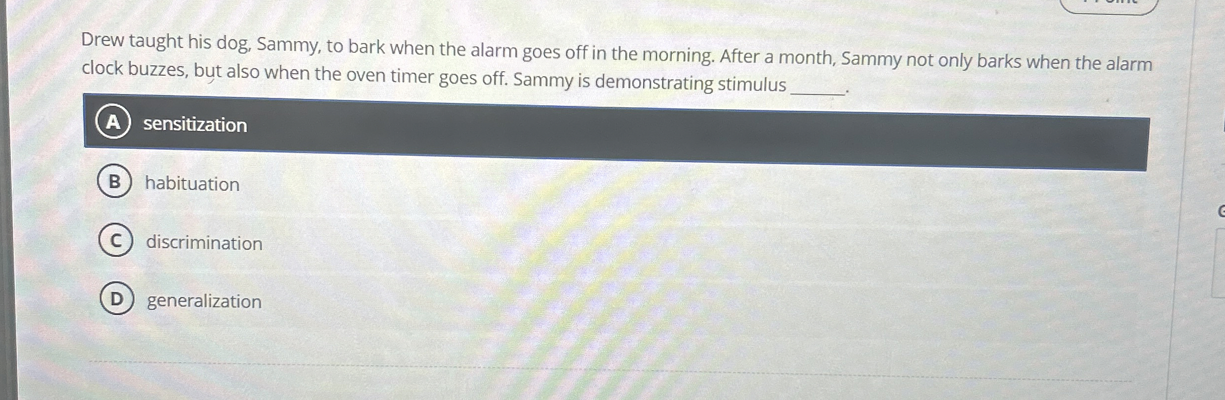 Solved Drew taught his dog, Sammy, to bark when the alarm