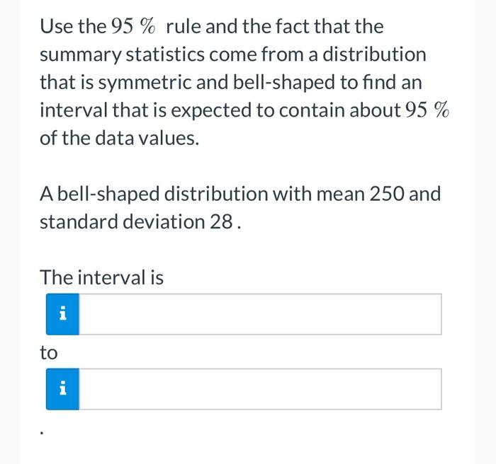 solved-use-the-95-rule-and-the-fact-that-the-summary-chegg