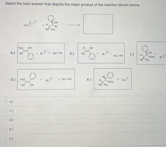 Solved Select the best answer that depicts the major product | Chegg.com