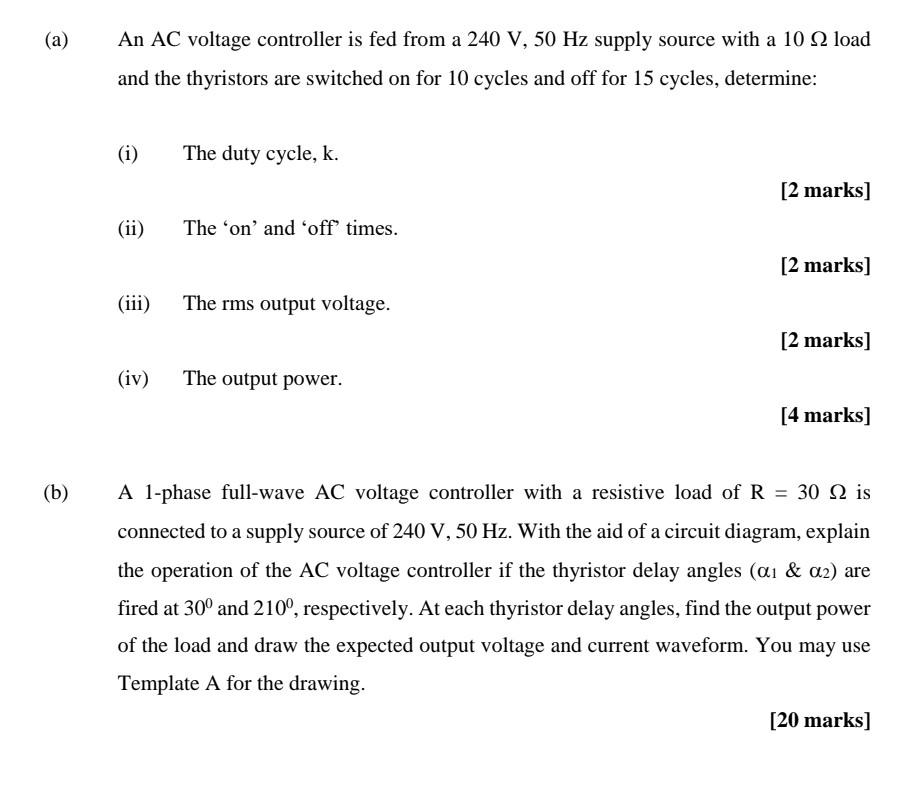 Solved a) An AC voltage controller is fed from a 240 V,50 Hz | Chegg.com