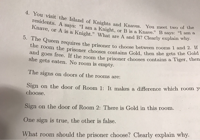 Solved 4. You Visit The Isla Residents. A Says: "I Am A | Chegg.com