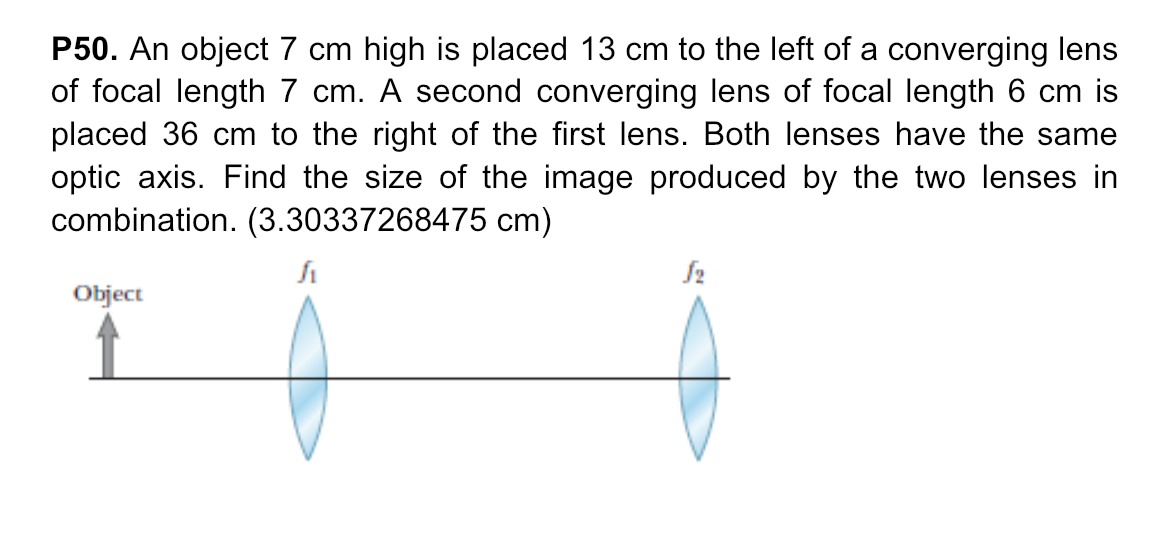 Solved P50. ﻿An object 7cm ﻿high is placed 13cm ﻿to the left 