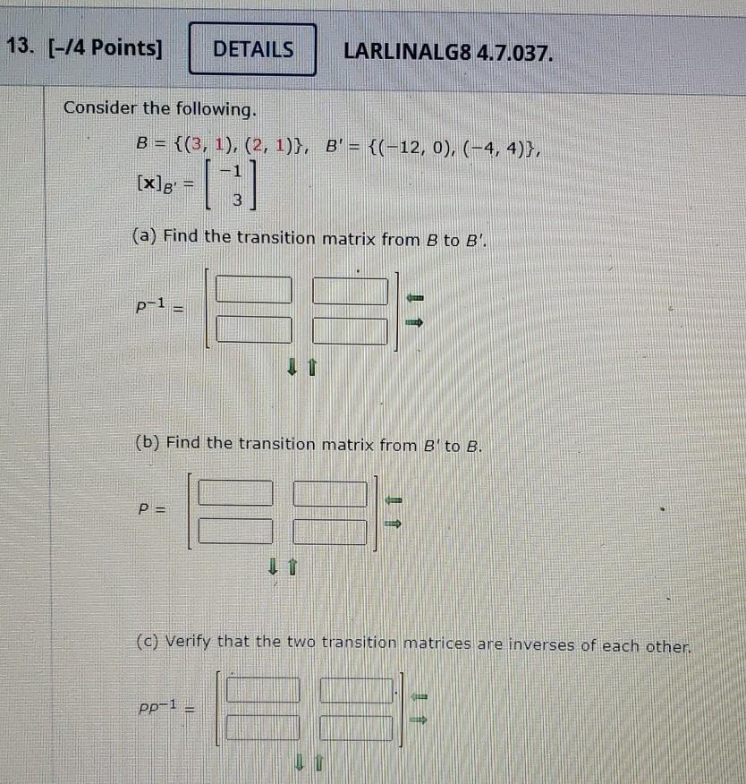 Solved 13. [-14 Points] DETAILS LARLINALG8 4.7.037. Consider | Chegg.com