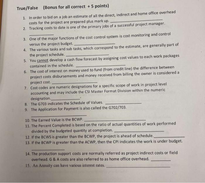 Solved 1. In order to bid on a job an estimate of all the