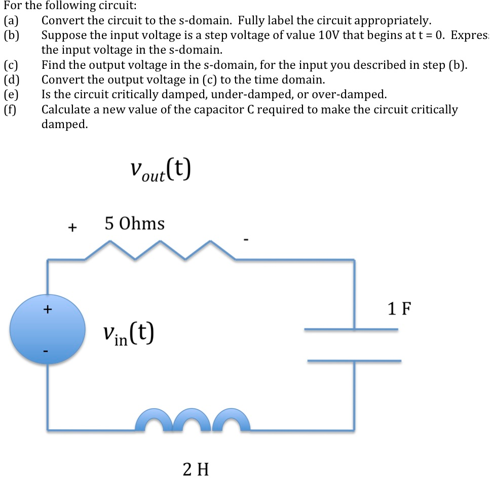 Solved For the following circuit: Convert the circuit to | Chegg.com