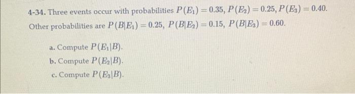 Solved 4-34. Three events occur with probabilities | Chegg.com