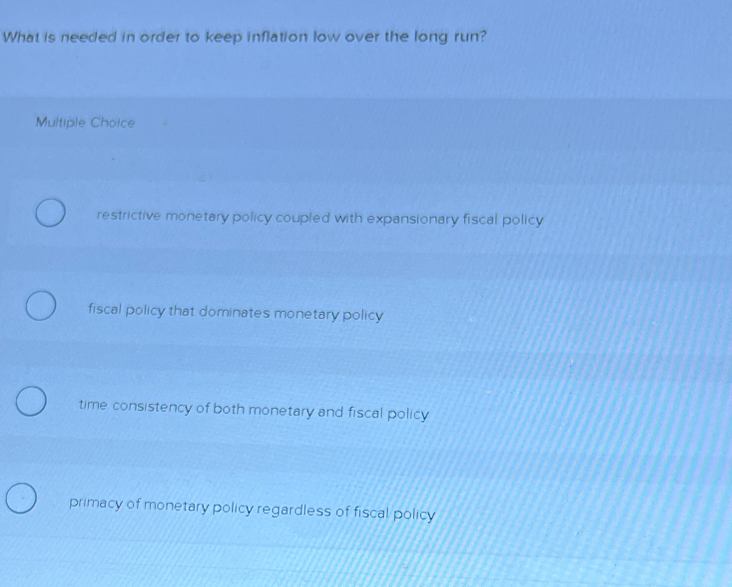 Solved What is needed in order to keep inflation low over | Chegg.com